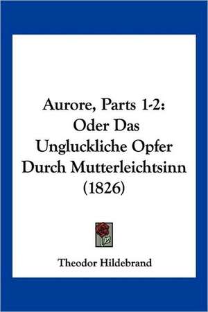 Aurore, Parts 1-2 de Theodor Hildebrand