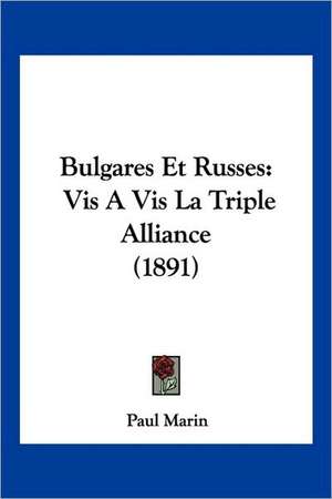 Bulgares Et Russes de Paul Marin