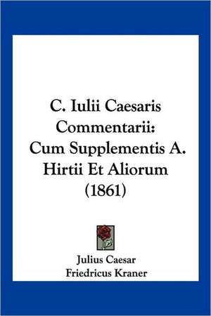 C. Iulii Caesaris Commentarii de Julius Caesar