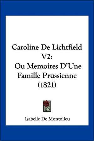 Caroline De Lichtfield V2 de Isabelle De Montolieu