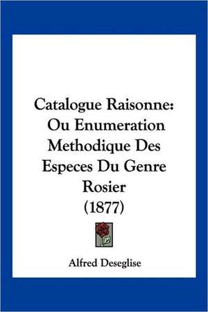 Catalogue Raisonne de Alfred Deseglise