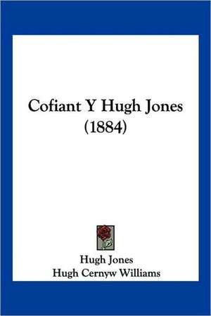 Cofiant Y Hugh Jones (1884) de Hugh Jones