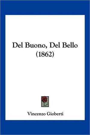 Del Buono, Del Bello (1862) de Vincenzo Gioberti