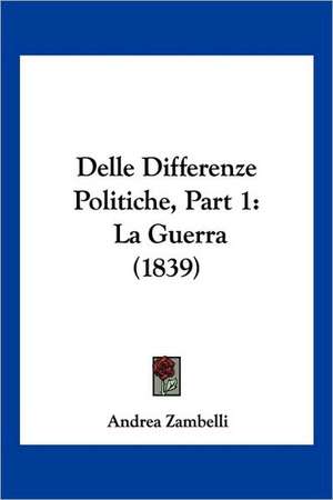 Delle Differenze Politiche, Part 1 de Andrea Zambelli