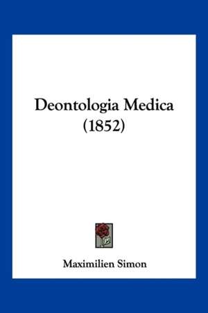 Deontologia Medica (1852) de Maximilien Simon