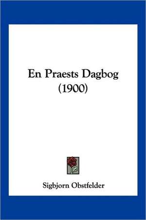 En Praests Dagbog (1900) de Sigbjorn Obstfelder