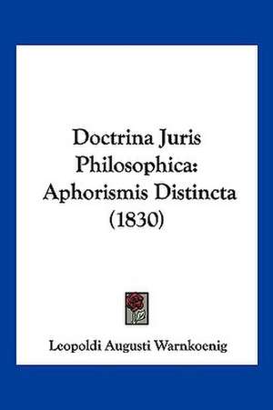 Doctrina Juris Philosophica de Leopold August Warnkonig