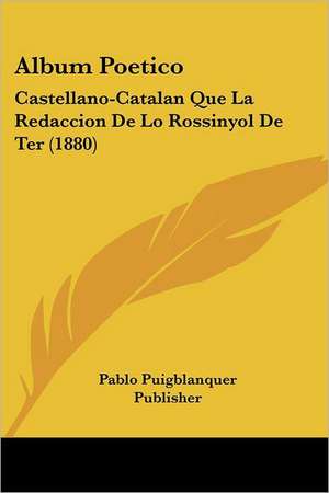 Album Poetico de Pablo Puigblanquer Publisher