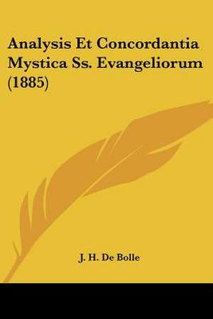 Analysis Et Concordantia Mystica Ss. Evangeliorum (1885)