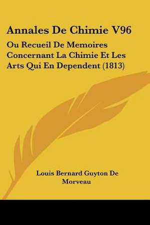 Annales De Chimie V96 de Louis Bernard Guyton De Morveau