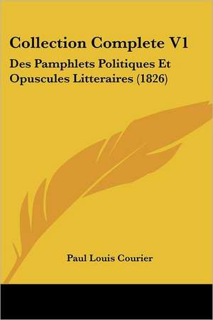 Collection Complete V1 de Paul Louis Courier