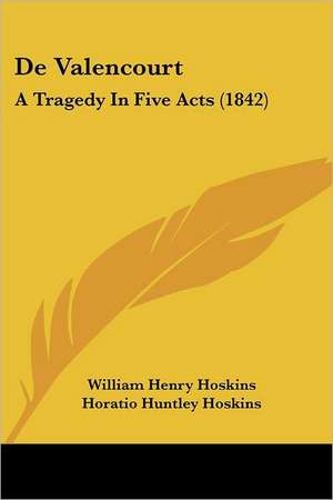 De Valencourt de William Henry Hoskins