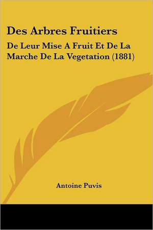 Des Arbres Fruitiers de Antoine Puvis