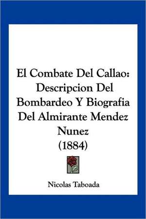 El Combate Del Callao de Nicolas Taboada