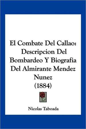 Taboada, N: Combate Del Callao