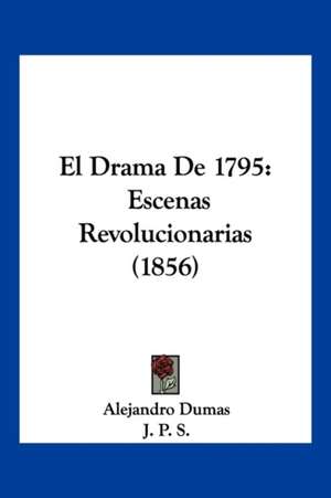 El Drama De 1795 de Alejandro Dumas