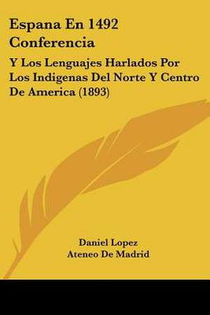 Espana En 1492 Conferencia de Daniel Lopez