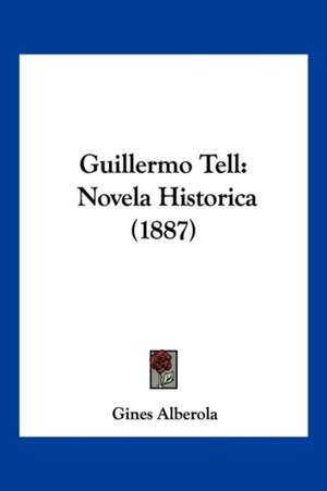 Guillermo Tell de Gines Alberola