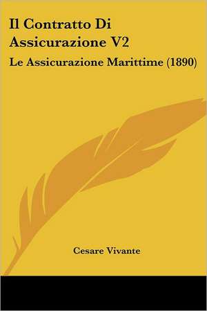 Il Contratto Di Assicurazione V2 de Cesare Vivante