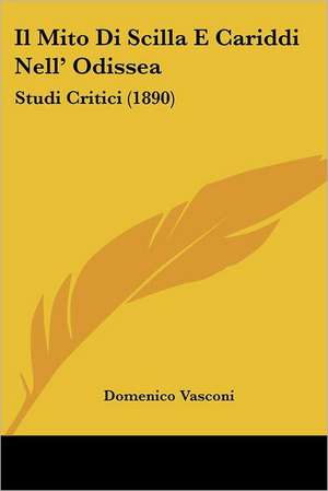 Il Mito Di Scilla E Cariddi Nell' Odissea de Domenico Vasconi