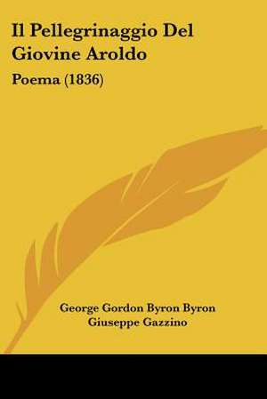 Il Pellegrinaggio del Giovine Aroldo de George Gordon Byron