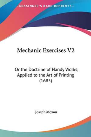 Mechanic Exercises V2 de Joseph Moxon