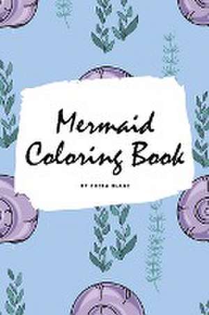 Mermaid Coloring Book for Children (6x9 Coloring Book / Activity Book) de Sheba Blake