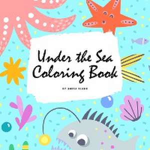 Under the Sea Coloring Book for Children (8.5x8.5 Coloring Book / Activity Book) de Sheba Blake