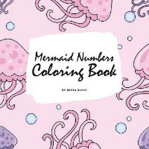 Mermaid Numbers Coloring Book for Girls (8.5x8.5 Coloring Book / Activity Book) de Sheba Blake