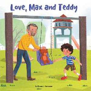 Love, Max and Teddy de Deborah November