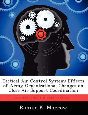 Tactical Air Control System de Ronnie K Morrow