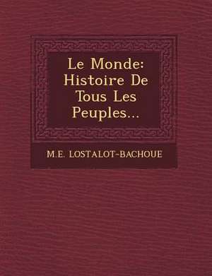 Le Monde de M E Lostalot-Bachoue