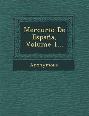 Mercurio de Espana, Volume 1... de Anonymous