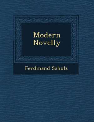 Modern Novelly de Ferdinand Schulz