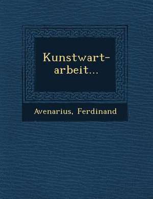 Kunstwart-Arbeit... de Avenarius Ferdinand