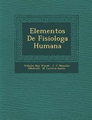 Elementos De Fisiolog&#65533;a Humana de Wilhelm Max Wundt