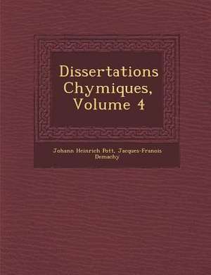 Dissertations Chymiques, Volume 4 de Johann Heinrich Pott