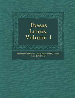 Poes&#65533;as L&#65533;ricas, Volume 1 de Friedrich Schiller