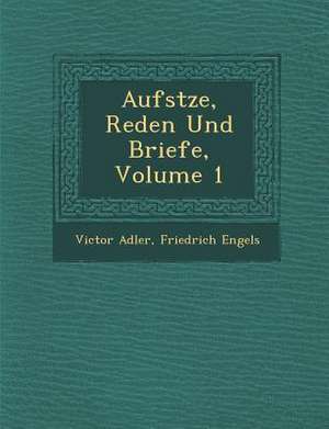 Aufs Tze, Reden Und Briefe, Volume 1 de Victor Adler