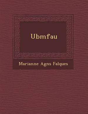 Ubmfau de Marianne Falques