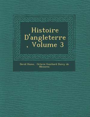 Histoire D'angleterre, Volume 3 de David Hume