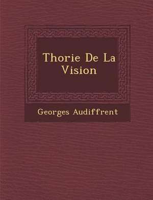 Th Orie de La Vision de Georges Audiffrent