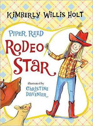 Piper Reed, Rodeo Star de Kimberly Willis Holt