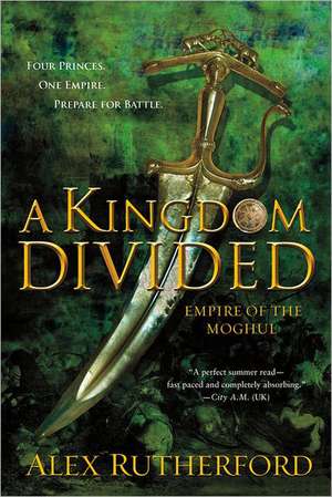 A Kingdom Divided de Alex Rutherford