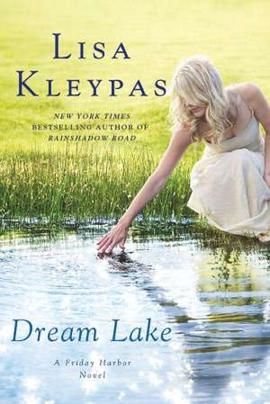 Dream Lake de Lisa Kleypas