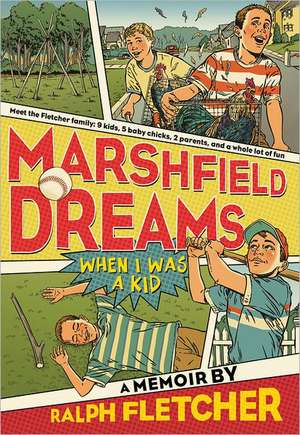 Marshfield Dreams: When I Was a Kid de Ralph Fletcher