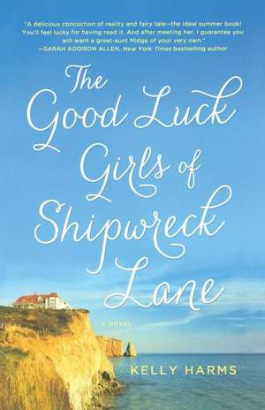 The Good Luck Girls of Shipwreck Lane de Kelly Harms