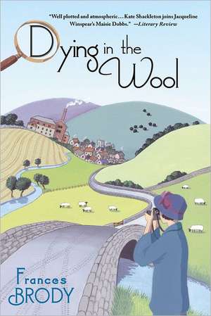 Dying in the Wool de Frances Brody