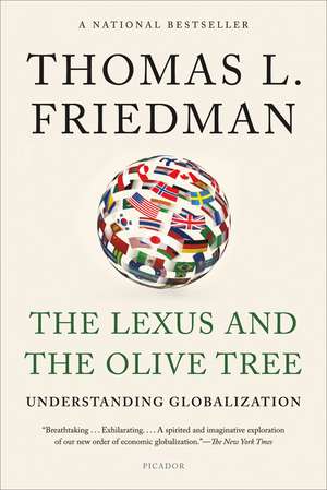 The Lexus and the Olive Tree: Understanding Globalization de Thomas L. Friedman