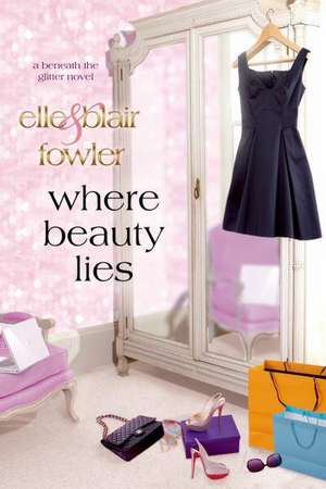 Where Beauty Lies de Elle Fowler